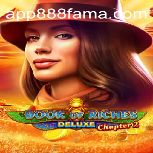 Book of Riches Deluxe Chapter 2: The Ultimate Slot Experience on 888FAMA.com Platform