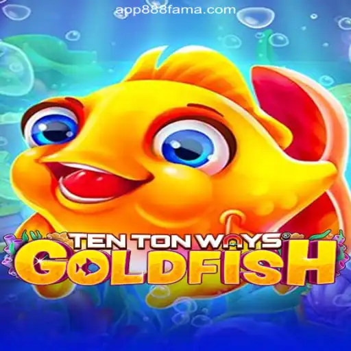Exploring the Fascinating World of TenTonWaysGoldfish on 888FAMA.com